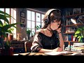 Work & Study Lofi hip hop📚 chill/relax/study/work/calm/sleep/rain/Deep Focus🎧