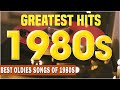 Best Oldies Songs Of 1980s - Most Popular Songs Of The 1980's Collection - Greatest Hits Oldies