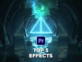 Top 5 Best Effects in Premiere Pro #premierepro