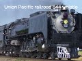 Union Pacific 844 whistle ￼￼￼￼