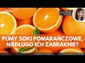 Wielkie problemy soku pomarańczowego | Komentarz w Podróży
