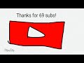 69 subscribers special