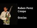 Ruben Perez Crespo - Gracias (Original Instrumental Guitar)