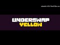 Underswap Yellow OST: 007 - Greetings!