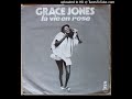 La Vie En Rose 🐬 Grace Jones ❤️ Extended