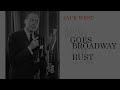 Jack Benny Goes Broadway AND Bust -  Part Two -  by Jack West