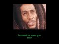 Bob Marley on being a Rich Man