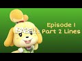 Episode 1 Part 2 Lines For Mechakoopa11: Yellow Toad, Marx and Isabelle - Total Drama Fury