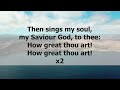 How Great Thou Art (lyrics) | Katie Lawson