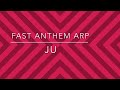 Fast Anthem ARP