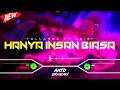 DJ HANYA INSAN BIASA V2 - YOLLANDA ft ARIEF‼️ VIRAL TIKTOK || FUNKOT VERSION