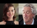 Robert De Niro + Anne Hathaway Get Real About Acting Together | The And
