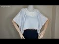 Making a Stylish Blouse with Unused Cheesecloth / Duygu Bingül