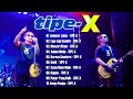 Kumpulan Lagu Terbaik Tipe-X | Mawar Hitam | Selamat Jalan