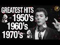 Best Of 50s 60s 70s Music - Golden Oldies But Goodies - Music That Bring Back Your Memories