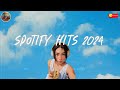 Spotify hits 2024 🧁 Trending playlist on Spotify 2024 ~ Spotify playlist 2024