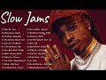 Slow Jams Mix 💔 Jaquees, Mary j Blige, Tyrese, Tank, R. Kelly, Aaliyahs, Joe, Keith Sweat &More