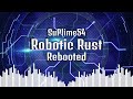 (MASHUP) Robotic Rust: Rebooted | Okiba Crackdown, Robot Language, Accelerate & More