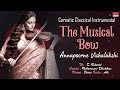 Carnatic Classical Instrumental | The Musical Bow | Annapoorne Vishalakshi | By T. Rukmini