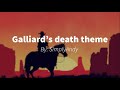 Galliard’s death theme