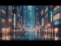 Relax Lo-fi Beats & Rainy Day 🌧️ 🎵 [chill beats to relax]