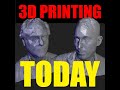 3D Printing Today #433