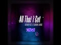 All That I Got (feat. Esther Fitz)