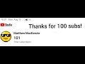 THANKS FOR 100 SUBS!