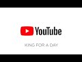 king for a day 2.0