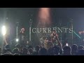 CURRENTS- LIVING IN TRAGEDY (LIVE) 5/26/23 🤘🤯