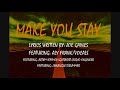 MAKE YOU STAY (feat. Aly Frank)