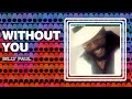 Billy Paul - Without You (Official Audio)