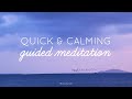 Quick & Calming Mindful Meditation #meditation