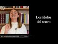 La teoría de los ídolos de Francis Bacon - Dra. Ana Minecan