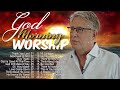 Don Moen Gospel Worship ✝️Best Songs of 2023, Top Hits, Praise and Worship Music, Worship Songs