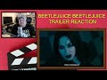 BEETLEJUICE BEETLEJUICE | TRAILER REACTION