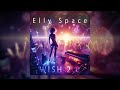 Elly Space - Wish 2.0