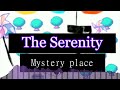 The Serenity: mystery place OST: So long.
