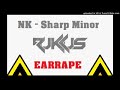 NK - I'll Sharp Minor [EARRAPE]