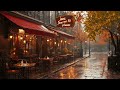 🌧️Rainy Day Jazz ☕ Melodious Jazz Music and Gentle Rain Sounds for Relax & Sleep Well