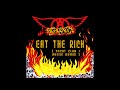 Aerosmith - Eat The Rich [Yacht Club/Arson Remix]