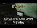 Lazy Sunday - Roblox Evade Ost