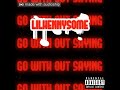 LILHENNYSOME-GO WITH OUT SAYING