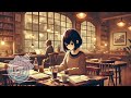 [作業用BGM] Cozy Café Lofi Music - Perfect Study & Relaxation Vibes