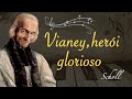 Vianey, herói glorioso | Ao Santo Cura D'Ars