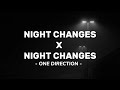 Night Changes X Night Changes - One Direction - Tik Tok Version