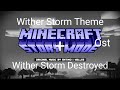 Wither Storm + Wither Storm Destroyed [Minecraft: Story Mode OST]