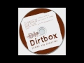 Dirtbox - Male, Female (Part 1 & 2)