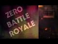 Zero Battle Royale