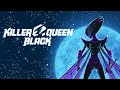 Killer Queen Black - Battle Music